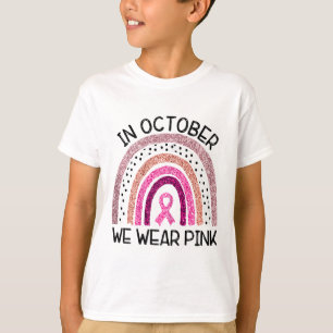 In October We Wear Pink Breast Cancer Awareness T-Shirt