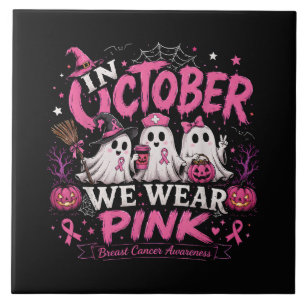in October We Wear Pink Breast Cancer Awareness Tile