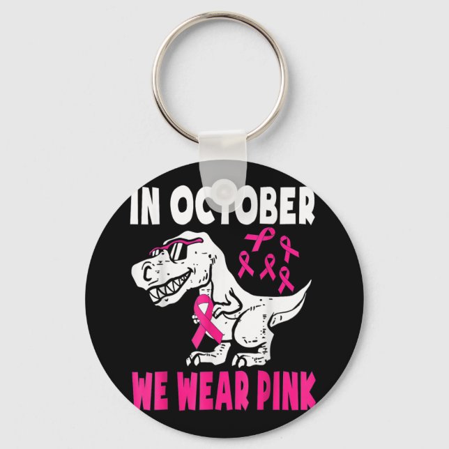 In October We Wear Pink Breast Cancer Awareness To Key Ring (Front)