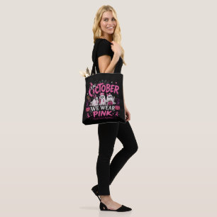 in October We Wear Pink Breast Cancer Awareness Tote Bag