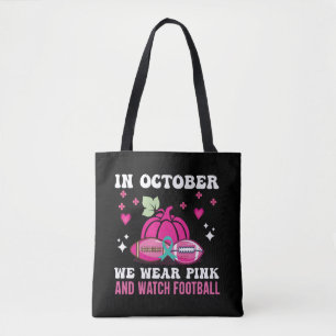 in october we wear pink breast cancer awareness tote bag