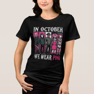 In October We Wear Pink | Breast Cancer Awareness Tri-Blend Shirt