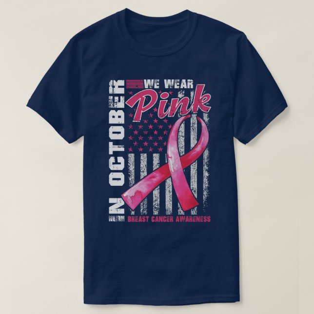 In October We Wear Pink Breast Cancer Awareness US T-Shirt (Design Front)