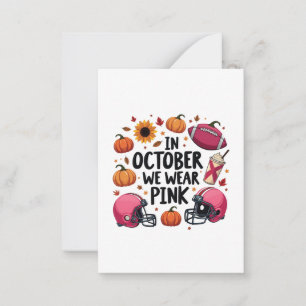 In October we wear Pink Breast Cancer Football  Card