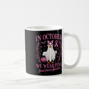 In October We Wear Pink Breast Cancer Goose Ghost Coffee Mug