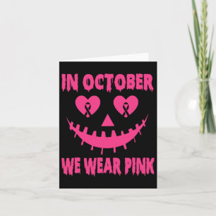 In October We Wear Pink Breast Cancer Halloween Pu Card
