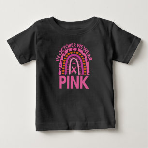 In October We Wear Pink Breast Cancer Leopard Gift Baby T-Shirt