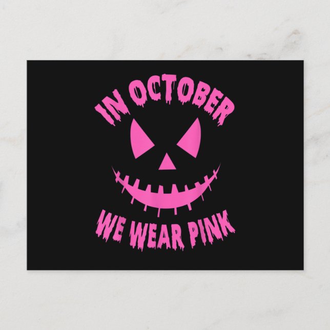In October We Wear Pink Breast Cancer Pumpkin Hall Announcement Postcard (Front)