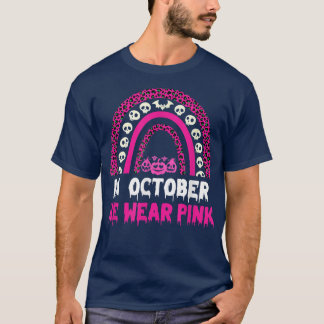 In October We Wear Pink Breast Cancer Pumpkin Hall T-Shirt