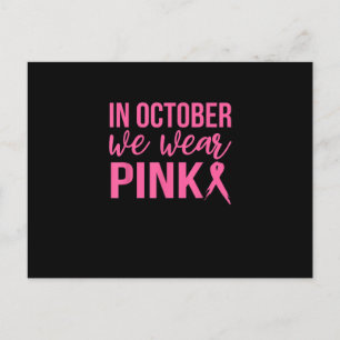 In October We Wear Pink Breast Cancer Support Wome Postcard