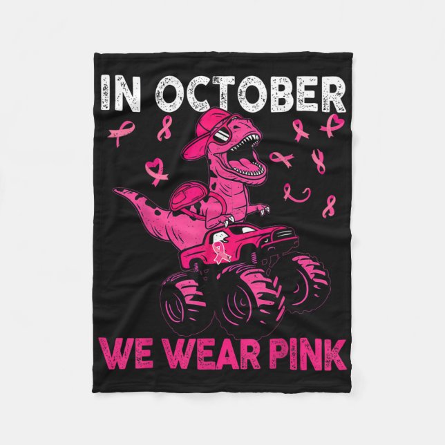 In October We Wear Pink Breast Cancer Trex Dino Ki Fleece Blanket (Front)