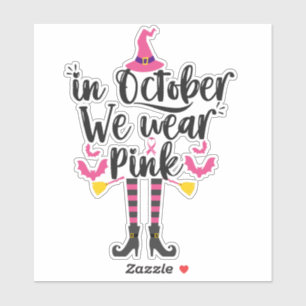 In October We Wear Pink Breast Cancer Witch Gift