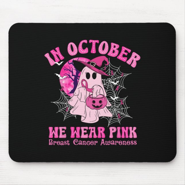 In October We Wear Pink Breast Cancer Women Ghost  Mouse Mat (Front)