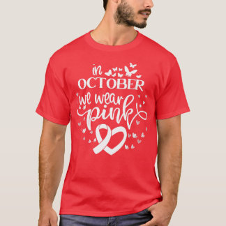 In October We Wear Pink Butterflies Breast Cancer  T-Shirt