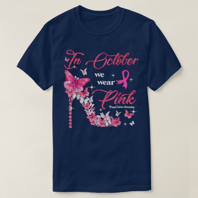 In October We Wear Pink Butterflies Breast Cancer  T-Shirt (Design Front)
