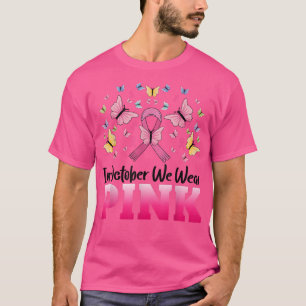 In October We Wear Pink Butterfly Breast Cancer Aw T-Shirt