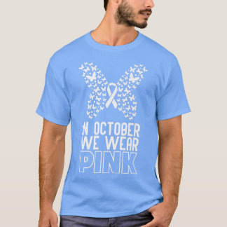 In October We Wear Pink Butterfly Ribbon Breast Ca T-Shirt