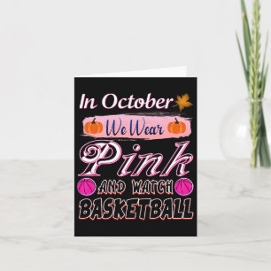 In October We Wear Pink Bysketbyll Breast Cancer A Card