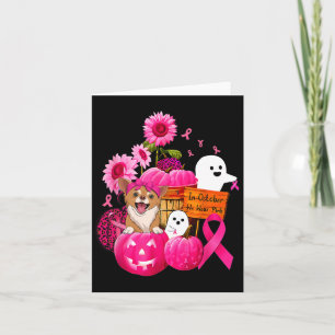 In October We Wear Pink Chihuahua Dog Breast Cance Card