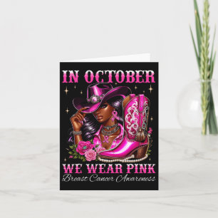 In October We Wear Pink Cowgirl Boots Breast Cance Card