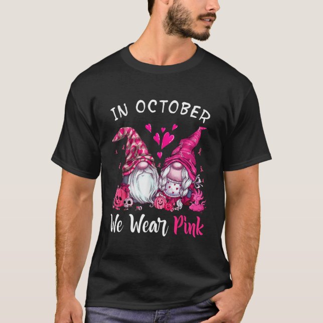 In October We Wear Pink Cute Gnome Pumpkin Funny H T-Shirt (Front)