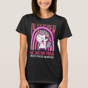 In October We Wear Pink Dabbing Unicorn Rainbow T-Shirt