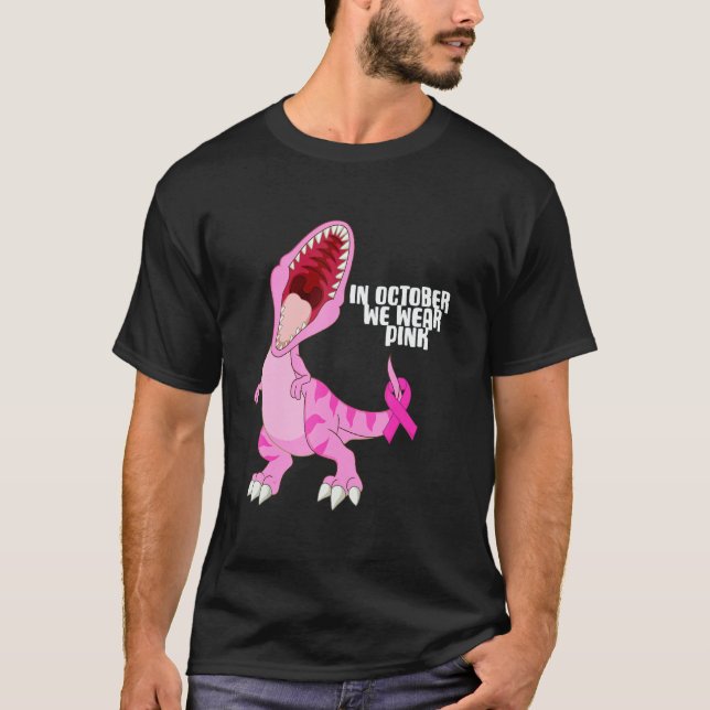 In October We Wear Pink Dinosaur Trex Dino Kid Boy T-Shirt (Front)