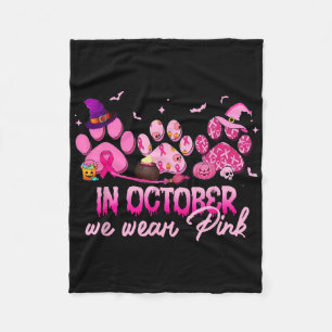 In October We Wear Pink Dog Cat Paw Breast Cancer Fleece Blanket