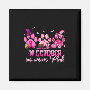 In October We Wear Pink Dog Cat Paw Breast Cancer  Magnet