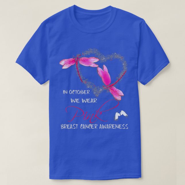 In October We Wear Pink Dragonfly Breast Cancer Aw T-Shirt (Design Front)