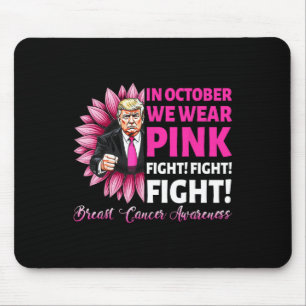 In October We Wear Pink Fight Breast Cancer Awaren Mouse Mat