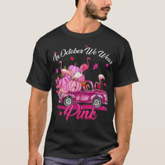 In October We Wear Pink Flamingo Breast Cancer Fal T-Shirt