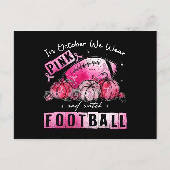 In October We Wear Pink Football Breast Cancer Awa Postcard (Front)