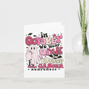 In October We Wear Pink For Breast Cancer Hallowee Card