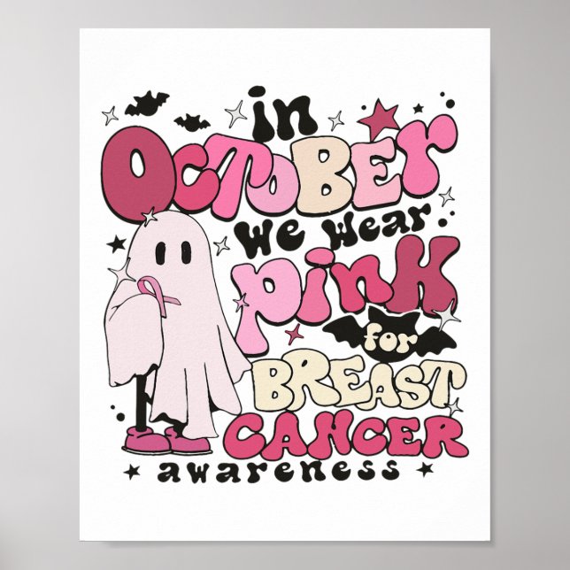 In October We Wear Pink For Breast Cancer Hallowee Poster (Front)