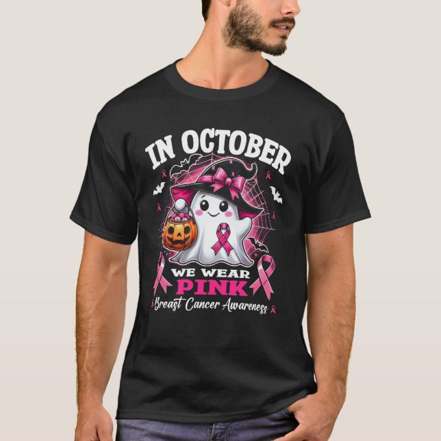  In October We Wear Pink Ghost Breast Cancer Aware T-Shirt (Front)