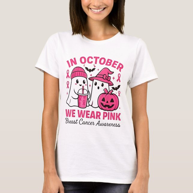 in October We Wear Pink Ghost Breast Cancer Awaren T-Shirt (Front)