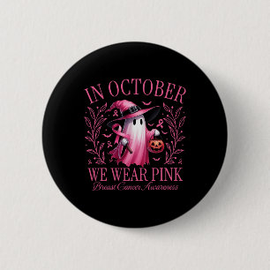 In October We Wear Pink Ghost Witch Breast Cancer 6 Cm Round Badge