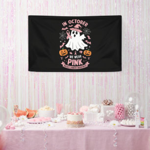 In October We Wear Pink Ghost Witch Breast Cancer Banner