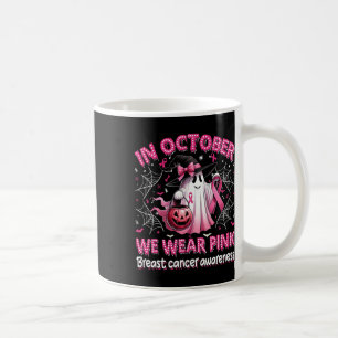 In October We Wear Pink Ghost Witch Breast Cancer  Coffee Mug