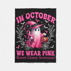 In October We Wear Pink Ghost Witch Breast Cancer Fleece Blanket