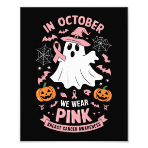 In October We Wear Pink Ghost Witch Breast Cancer  Photo Print