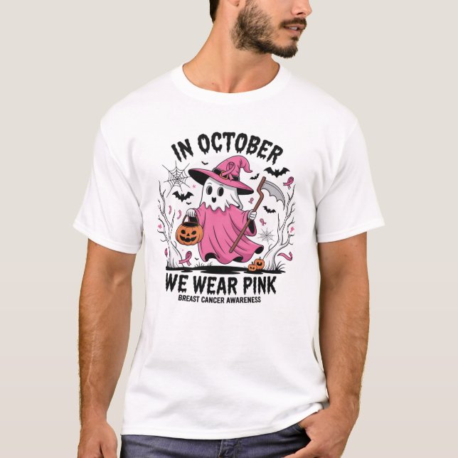 In October We Wear Pink Ghost Witch Breast Cancer T-Shirt (Front)