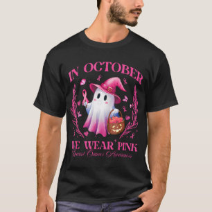 In October We Wear Pink Ghost Witch Breast Cancer T-Shirt