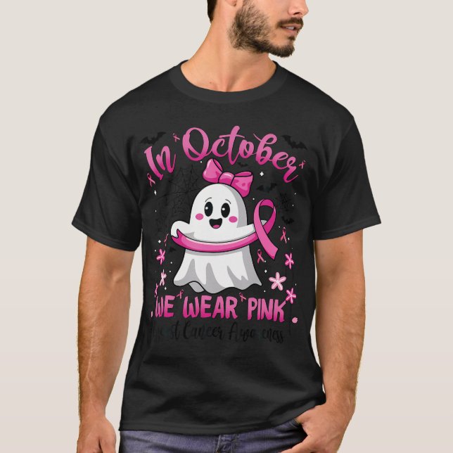In October We Wear Pink Ghost Witch Breast Cancer  T-Shirt (Front)