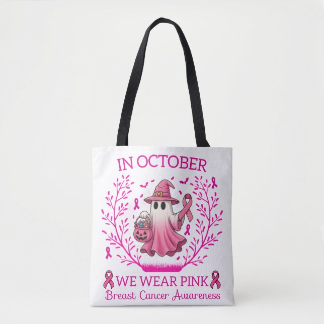 In October We Wear Pink Ghost Witch Breast Cancer  Tote Bag (Front)