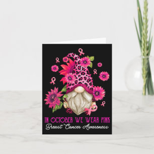 In October We Wear Pink Gnome Breast Cancer Awaren Card