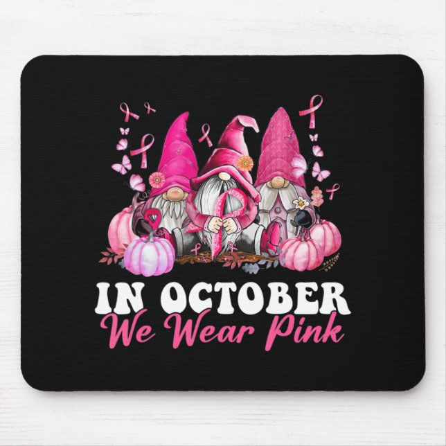 In October We Wear Pink Gnome Breast Cancer Awaren Mouse Mat (Front)