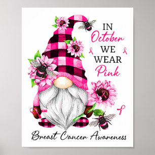 In October We Wear Pink Gnome Breast Cancer Awaren Poster