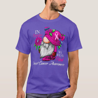 In October We Wear Pink Gnome Breast Cancer Awaren T-Shirt